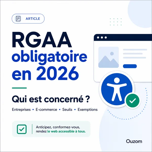RGAA obligatoire en 2026 : qui est concerné ?